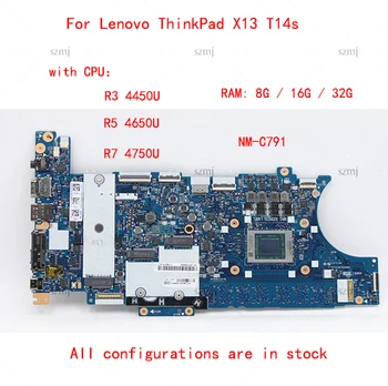 За Lenovo ThinkPad X13 T14s дънна платка на лаптоп NM-C791 дънна Платка с процесор R3, R5 ах италиански хляб! r7 + ОПЕРАТИВНА ПАМЕТ 8G 16G 32G 100% тест В ред
